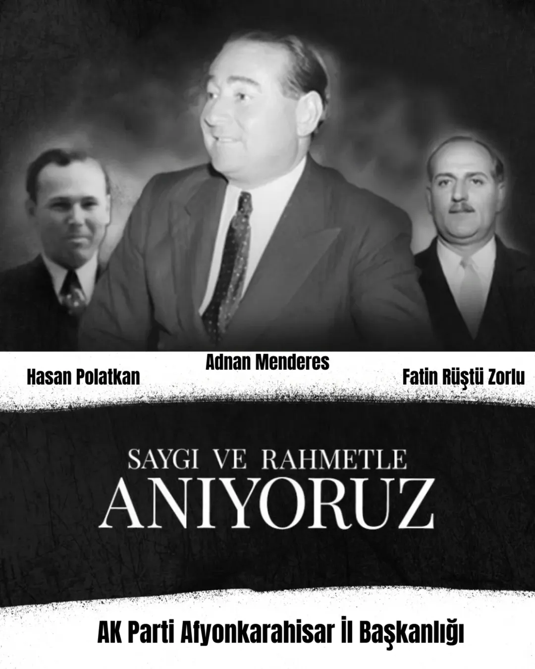 AK Parti Afyonkarahisar'dan 17 Eylül İdamlarına İlişkin Mesaj AK Parti Afyonkarahisar'dan 17 Eylül İdamlarına İlişkin Mesaj
